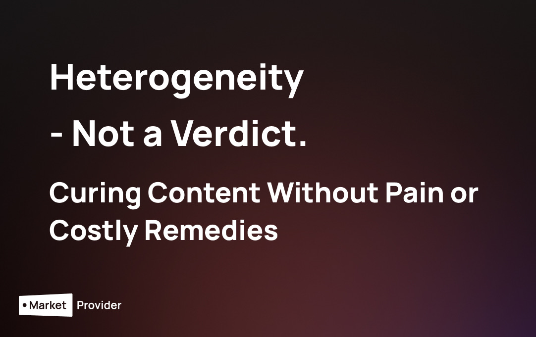 Heterogeneity — Not a Verdict